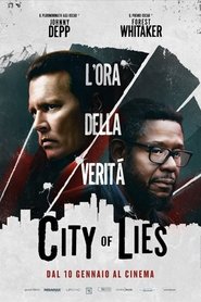 City of Lies - L'ora della verità