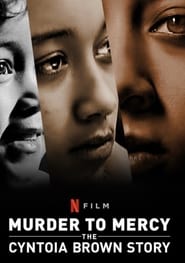 Murder to Mercy: The Cyntoia Brown Story постер