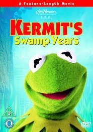 Kermit's Swamp Years постер