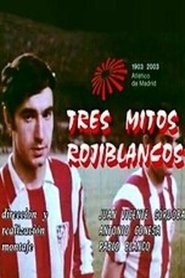 Tres mitos rojiblancos