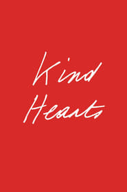 Kind Hearts (2022)