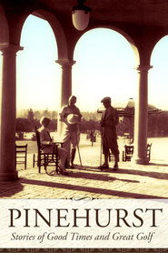 Pinehurst: Stories of Good Times and Great Golf