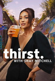 Thirst with Shay Mitchell постер