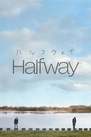 ハルフウェイ 2009 Безплатен неограничен достъп
