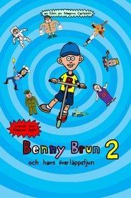 Benny Brun och hans överläppsfjun 2) Benny Brun och hans överläppsfjun 2 (2015)