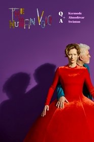 Poster The Human Voice Q&A With Pedro Almodovar And Tilda Swinton, Hosted By Mark Kermode