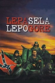 watch Lepa sela lepo gore now