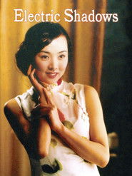 Electric Shadows (2005)