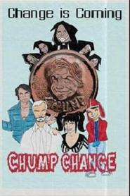 Chump Change (2010)