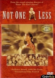 Not One Less (1999)