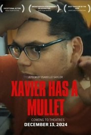 Xavier has a Mullet THE FINALE