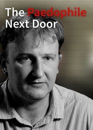 Poster The Paedophile Next Door 2014