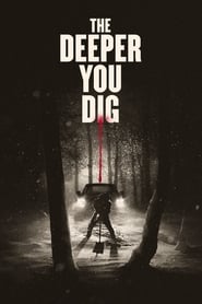 Poster The Deeper You Dig