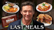 Hugh Jackman Eats His Last Meal