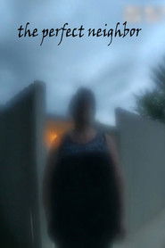 The Perfect Neighbor