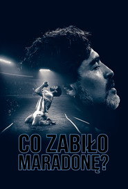 Plakat — Co zabiło Maradonę?