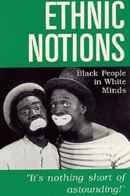 Ethnic Notions (1986)