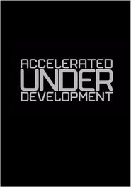 Poster Accelerated Under-Development: In the Idiom of Santiago Alvarez 1999