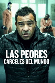 Las Peores Carceles del mundo