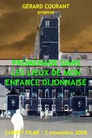 Poster Promenade dans les lieux de mon enfance dijonnaise 2009