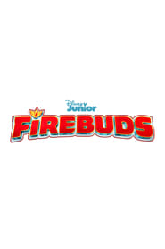 Firebuds (2022)