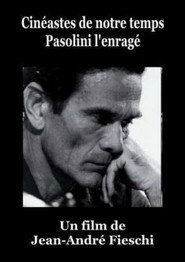 Cinéastes de notre temps : Pier Paolo Pasolini