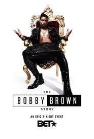 The Bobby Brown Story постер