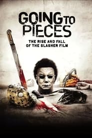 Going to Pieces: The Rise and Fall of the Slasher Film постер