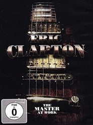 Poster Eric Clapton: The Master At Work