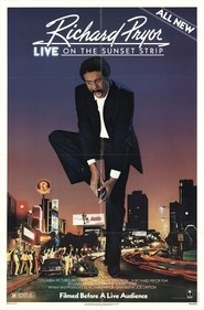 Richard Pryor: Live on the Sunset Strip Richard Pryor: Live on the Sunset Strip