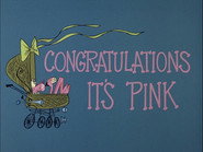 Congratulations, It's Pink