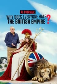 Poster Al Murray: Why Does Everyone Hate the British Empire? 2023