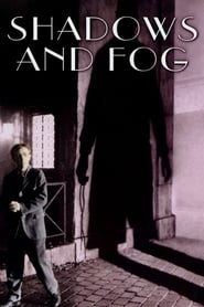 Shadows and Fog 1991 مشاهدة وتحميل فيلم مترجم بجودة عالية
