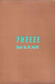 Poster Freeze: But is it Art?