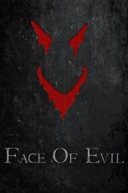 مشاهدة فيلم Face of Evil 2016 مترجم أون لاين بجودة عالية