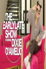 The Early Late Night Show starring Dixie D'Amelio 2020