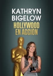 Kathryn Bigelow: Hollywood sous adrénaline streaming