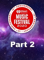IHeartRadio Music Festival 2020 Part 2