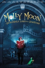 Molly Moon e l’incredibile libro dell’ipnotismo (2015)