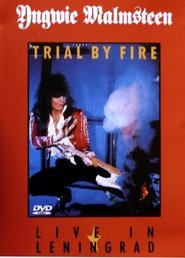 Yngwie Malmsteen: Trial by Fire - Live in Leningrad 1989