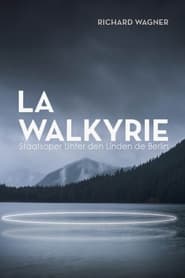 Richard Wagner : La Walkyrie - À la Staatsoper Unter den Linden de Berlin streaming