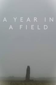 A Year in a Field (2023)
