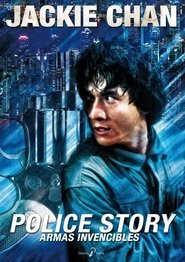 Armas invencibles (Police Story) (1985)