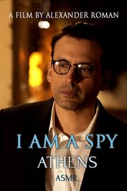 I Am A Spy: Athens) I Am A Spy: Athens (2023)
