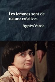 Poster Women Are Naturally Creative: Agnès Varda 1977 Poster Women Are Naturally Creative: Agnès Varda 1977