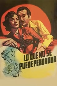 Poster Lo que no se puede perdonar!.. 1953