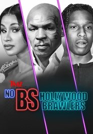 TMZ Presents | No BS: Hollywood Brawlers (2024)