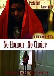 No Honour No Choice (2009)