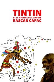 Tintin et le mystère de la momie Rascar Capac (2019)