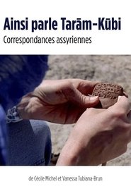Thus speaks Tarām-Kūbi - Assyrian Correspondence (2020)